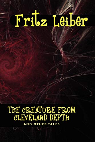 The Creature from Cleveland Depths and Other Tales book cover