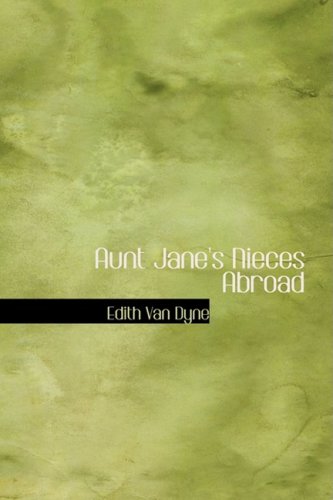 Cover of Aunt Jane's Nieces Abroad
