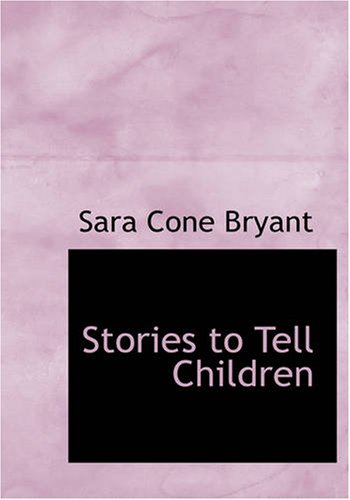 Cover of Children's Stories and how to Tell Them