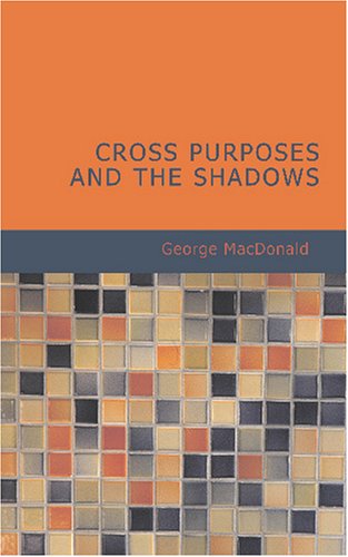 Cross Purposes and The Shadows book cover