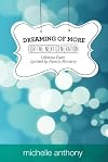 Dreaming of More for the Next Generation: Lifetime Faith Ignited by Family Ministry