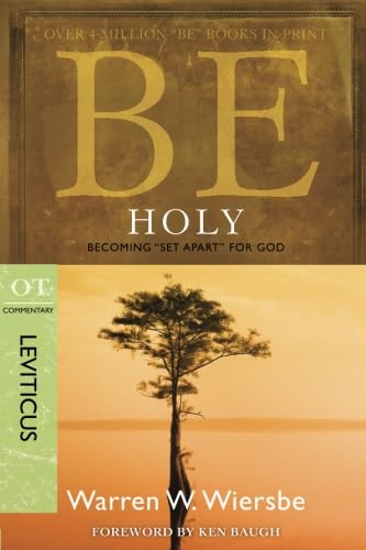 Be Holy : Becoming "Set Apart" for God cover