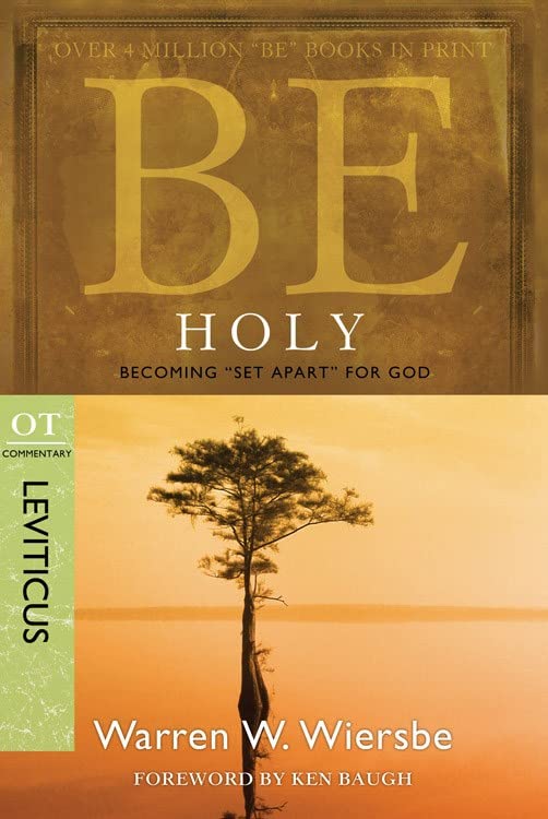 Be Holy : Becoming "Set Apart" for God book cover