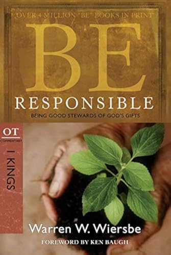 Be Responsible : Being Good Stewards of God's Gifts cover