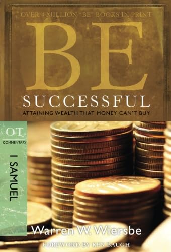 Be Successful : Attaining Wealth That Money Can't Buy cover