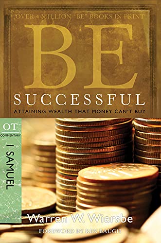 Be Successful : Attaining Wealth That Money Can't Buy book cover