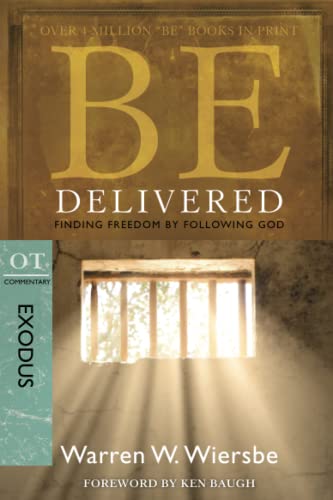 Be Delivered : Finding Freedom by Following God cover