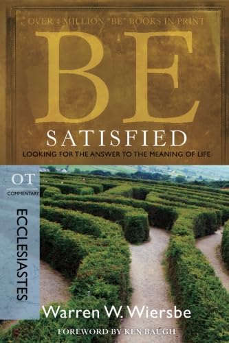 Be Satisfied : Looking for the Answer to the Meaning of Life book cover