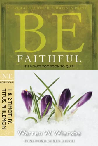 Be Faithful: It's Always Too Soon to Quit! book cover