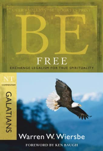 Be Free : Exchange Legalism for True Spirituality book cover