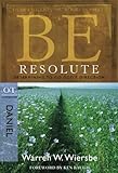 Be Resolute Daniel Determining To Go Gods Direction The Be Series Commentary