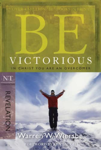 Be Victorious : In Christ You Are an Overcomer cover