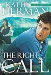 The Right Call: A Novel (Sophie Trace Trilogy)
