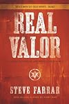 Real Valor: A Charge to Nurture and Protect Your Family (Bold Man Of God)