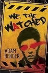We, The Watched (Volume 1)