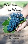Written In Wine: A Devotional Anthology For Dionysos - Bibliotheca Alexandrina