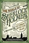 The Rivals of Sherlock Holmes: A Collection of Victorian Detective Tales
