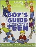 American Medical Association Boys Guide To Becoming A Teen