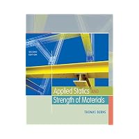 Applied Statics and Strength of Materials - With CD