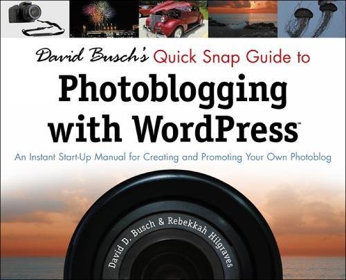 Quick Snap Guide To Photoblogging With Word Press book cover