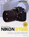 David Busch's Nikon D7000 Guide to Digital SLR Photography (David Busch's Digital Photography Guides)