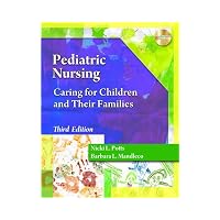 Pediatric Nursing Care : Caring for Children and Their Families