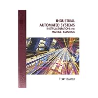 Industrial Automated Systems: Instrumentation and Motion Control