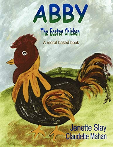 Cover of ABBY, the Easter Chicken