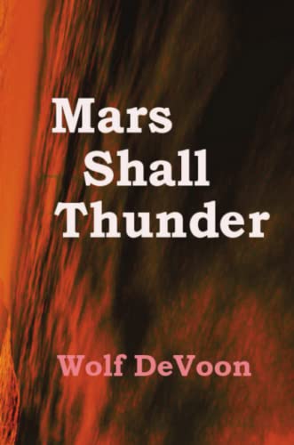 Cover of Mars Shall Thunder