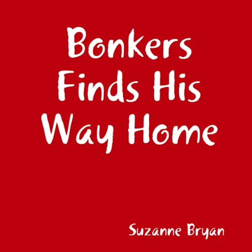 Cover of Bonkers Finds His Way Home