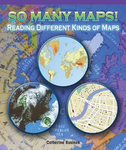 Cover of So Many Maps! Reading Different Kinds of Maps