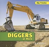 Diggers At Work Big Trucks