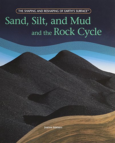 Cover of Sand, Silt, and Mud and the Rock Cycle