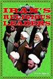 Irans Religious Leaders Understanding Iran