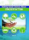 Making Good Choices About Conservation