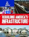 Rebuilding America's infrastructure