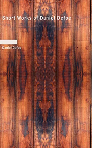 Short Works of Daniel Defoe book cover