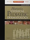 Hurwitz Clinical Pediatric Dermatology A Textbook Of Skin Disorders Of Childhood And Adolescence Expert Consult Online And Print