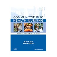 Community/Public Health Nursing: Promoting the Health of Populations