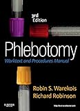 Phlebotomy Worktext And Procedures Manual