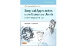 Piermatteis Atlas Of Surgical Approaches To The Bones And Joints Of The Dog And Cat