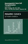 Hematopoietic Stem Cell Transplantation, An Issue of Pediatric Clinics (The Clinics: Internal Medicine)