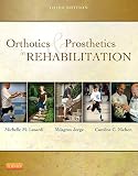 Orthotics And Prosthetics In Rehabilitation