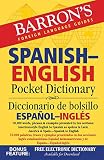 Barrons Spanishenglish Pocket Dictionary 70000 Words Phrases Examples Presented In Two Sections American Style English To Spanish Spanish To English