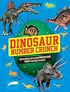 Dinosaur Number Crunch: The Figures, Facts, and Prehistoric Stats You Need to Know