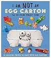 I Am Not an Egg Carton: 10 Amazing Things to Make with Egg Cartons
