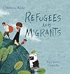 Refugees and Migrants (Children in Our World)