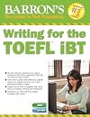 Writing for the TOEFL iBT with MP3 CD, 5th Edition (Barron's Writing for the Toefl)