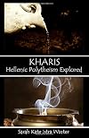 Kharis: Hellenic Polytheism Explored