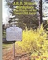 J.E.B. Stuart's birthplace : the history of the Laurel Hill Farm